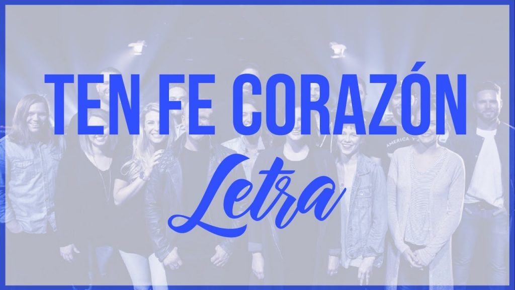 Ten Fe Corazón ❤️ Bethel Music en Español Letra ? ? 1